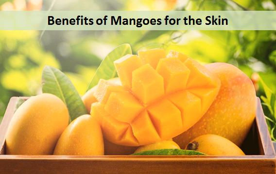 Benefits of Mangoes for the Skin