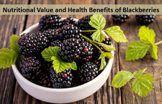 Nutritional Value and Health Benefits of Blackberries