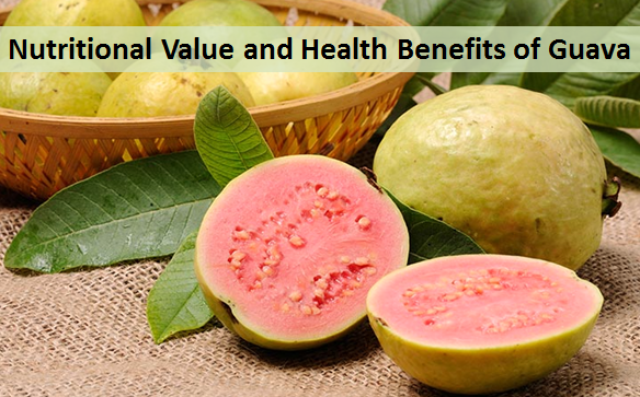 Nutritional Value and Health Benefits of Guava