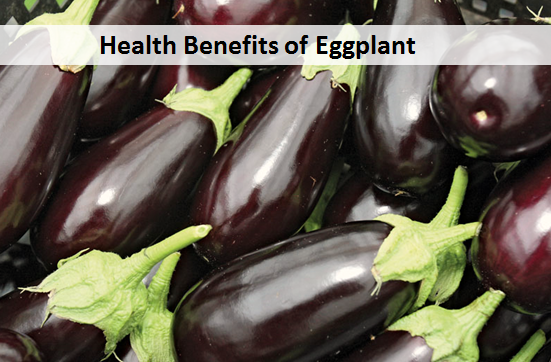 Health Benefits of Eggplant